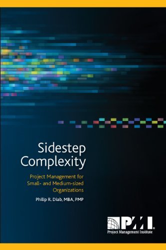 Cover for Project Management Institute · Sidestep complexity: project management for small -  and medium-sized organizations (Taschenbuch) (2011)