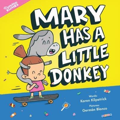 Cover for Karen Kilpatrick · Mary Has a Little Donkey - Remixed Rhymes (Gebundenes Buch) [New edition] (2022)