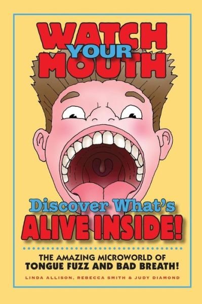 Cover for Linda Allison · Watch Your Mouth (Pocketbok) (2016)