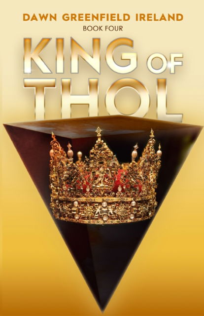 Cover for Dawn Greenfield Ireland · King of Thol: Book 4 (Paperback Book) (2020)