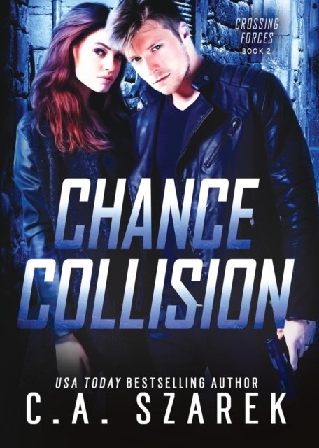 Cover for C A Szarek · Chance Collision (Pocketbok) (2018)