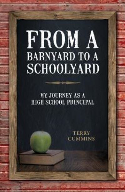 Cover for Terry Cummins · From a Barnyard to a Schoolyard (Paperback Book) (2016)