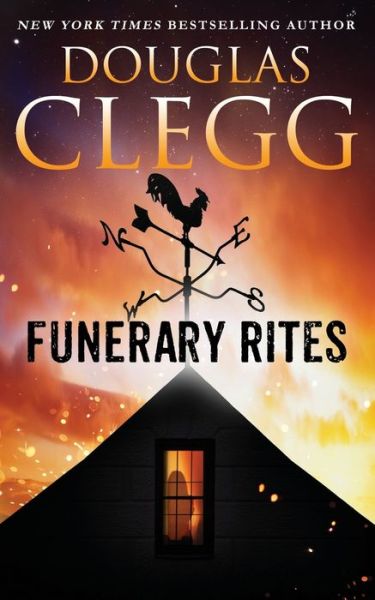 Cover for Douglas Clegg · Funerary Rites (Taschenbuch) (2019)