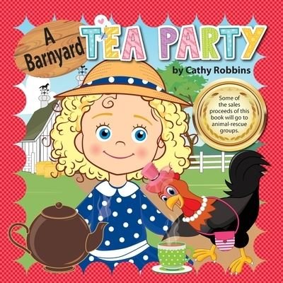Cover for Cathy Robbins · A Barnyard Tea Party (Paperback Book) (2021)