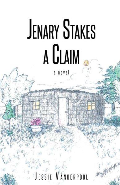 Cover for Jessie Vanderpool · Jenary Stakes A Claim (Pocketbok) (2017)