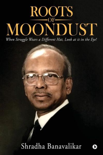 Cover for Shradha Banavalikar · Roots of Moondust (Paperback Book) (2017)