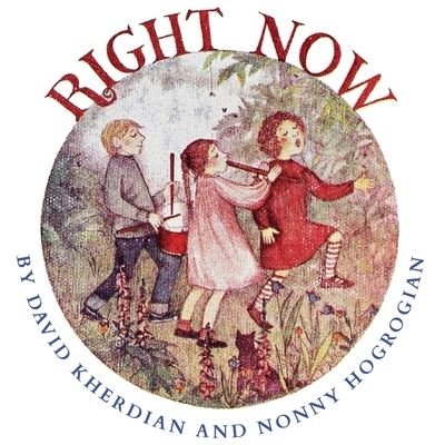 Cover for David Kherdian · Right Now (Paperback Book) (2019)