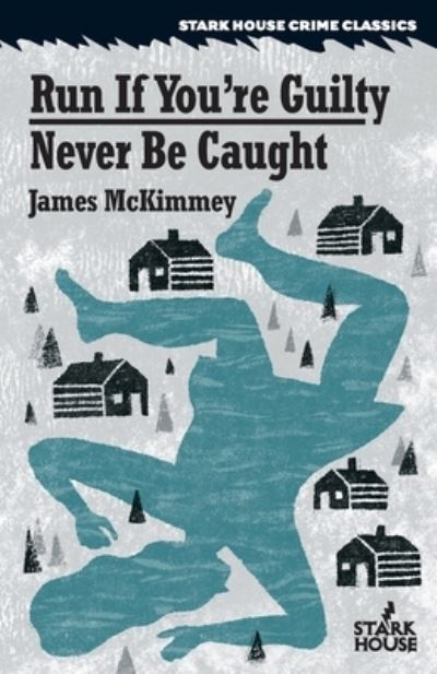 Cover for James McKimmey · Run If You're Guilty / Never Be Caught (Paperback Book) (2021)