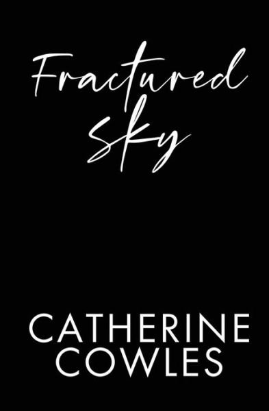 Cover for Catherine Cowles · Fractured Sky (Bog) (2022)