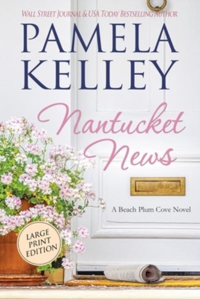 Nantucket News - Pamela Kelley - Książki - Piping Plover Press - 9781953060280 - 21 września 2021