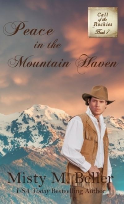 Cover for Inc. Misty M. Beller Books · Peace in the Mountain Haven (Hardcover Book) (2022)