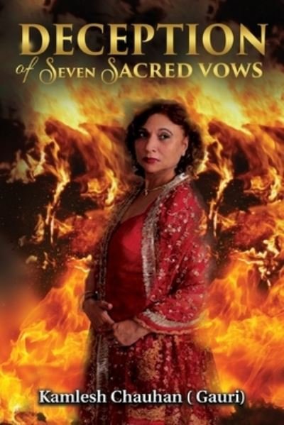 Cover for Kamlesh Chauhan (Gauri) · Deception of Seven Sacred Vows (Paperback Bog) (2021)