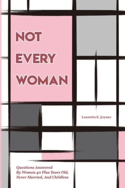 Cover for Lauretta E. Joyner · Not Every Woman (Book) (2023)