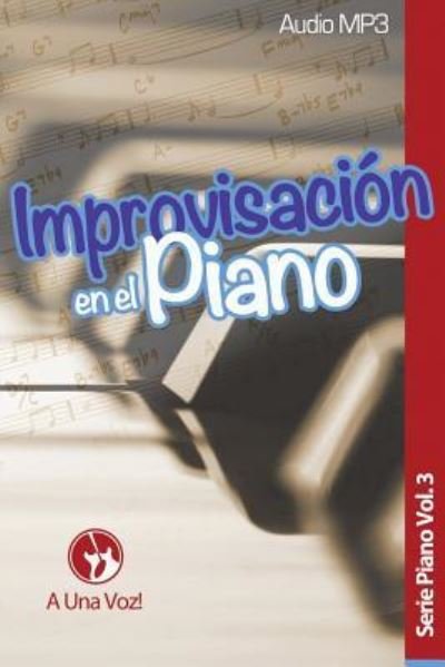 Cover for A Una Voz · Improvisaci n en el Piano (Pocketbok) (2017)