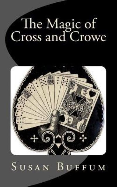 Cover for Susan Buffum · The Magic of Cross and Crowe (Paperback Book) (2017)