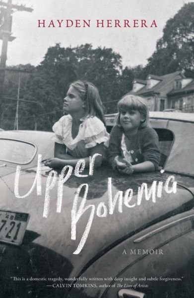 Cover for Hayden Herrera · Upper Bohemia: A Memoir (Inbunden Bok) (2021)