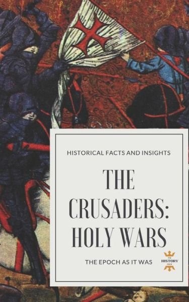 Cover for The History Hour · The Crusaders (Paperback Book) (2018)