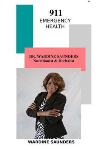 Cover for Wardine H Saunders · 911 Emergency Health (Paperback Book) (2018)