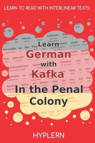 Cover for Franz Kafka · Learn German with Kafka's The Penal Colony (Paperback Bog) (2021)