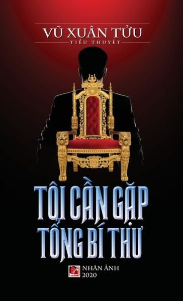 Cover for Vu Xuan Tuu · Toi C?n G?p T?ng Bi Th? (hard cover) (Hardcover Book) (2020)