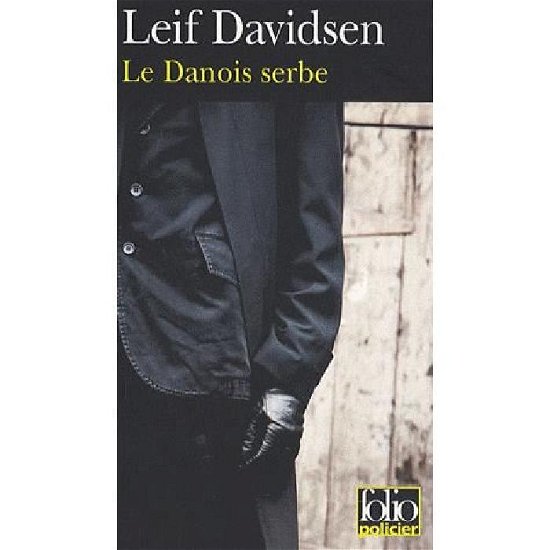 Cover for Leif Davidsen · Danois Serbe (Folio Policier) (French Edition) (Paperback Bog) [French edition] (2007)