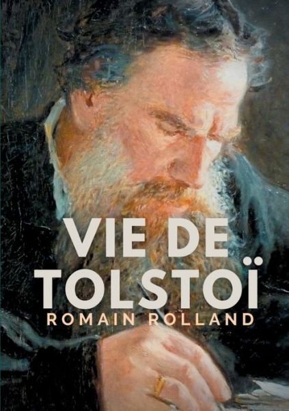 Cover for Romain Rolland · Vie de Tolstoi (Paperback Book) (2021)