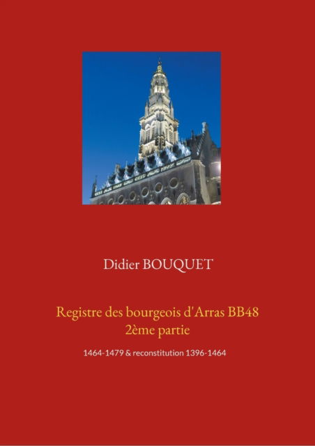 Cover for Didier Bouquet · Registre des bourgeois d'Arras BB48 2eme partie (Paperback Book) (2021)