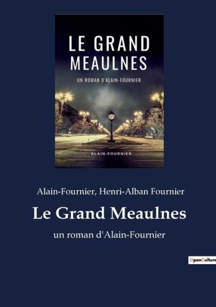 Cover for Alain-Fournier · Le Grand Meaulnes (Paperback Book) (2022)