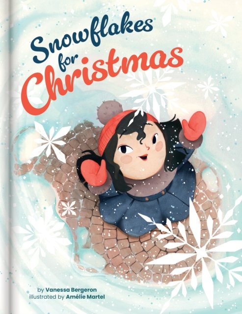 Cover for Vanessa Bergeron · Snowflakes for Christmas (Hardcover bog) (2025)