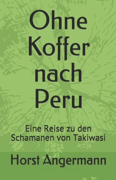 Cover for Horst Angermann · Ohne Koffer nach Peru (Paperback Book) (2019)