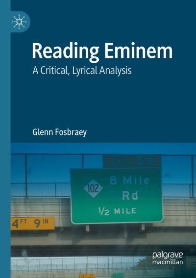 Cover for Glenn Fosbraey · Reading Eminem: A Critical, Lyrical Analysis (Paperback Book) [1st ed. 2022 edition] (2023)