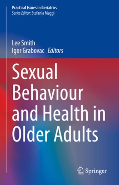Cover for Lee Smith · Sexual Behaviour and Health in Older Adults - Practical Issues in Geriatrics (Gebundenes Buch) [1st ed. 2023 edition] (2023)