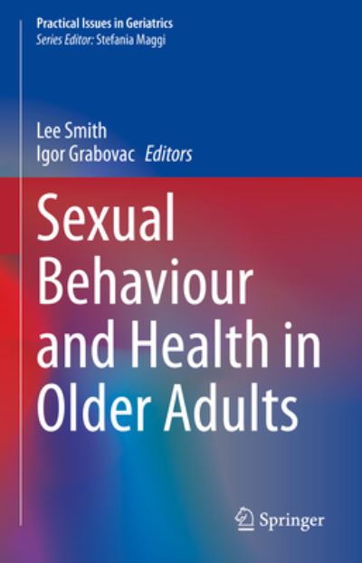 Cover for Lee Smith · Sexual Behaviour and Health in Older Adults - Practical Issues in Geriatrics (Hardcover Book) [1st ed. 2023 edition] (2023)