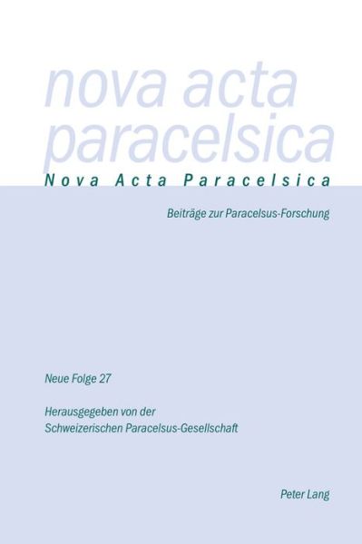 Cover for Nova ACTA Paracelsica 27/2016: Beitraege Zur Paracelsus-Forschung - Nova ACTA Paracelsica (Paperback Book) (2016)