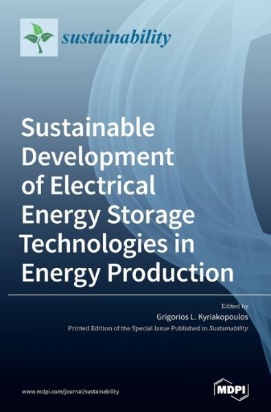 Cover for Grigorios L Kyriakopoulos · Sustainable Development of Electrical Energy Storage Technologies in Energy Production (Innbunden bok) (2021)