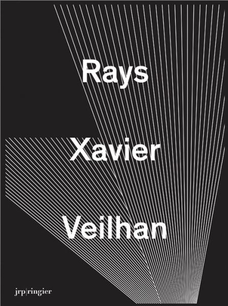 Xavier Veilhan: Rays - Lionel Bovier - Kirjat - JRP Ringier - 9783037643280 - perjantai 21. helmikuuta 2014