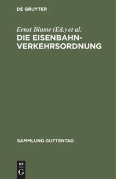 Cover for Ernst Blume · Die Eisenbahn-Verkehrsordnung (N/A) (1926)