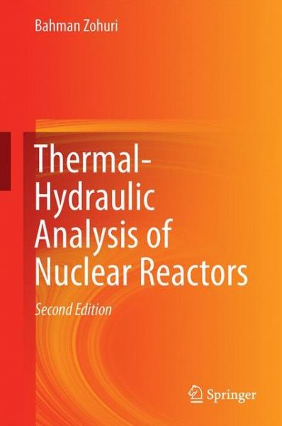 Cover for Bahman Zohuri · Thermal-Hydraulic Analysis of Nuclear Reactors (Hardcover Book) [2nd ed. 2017 edition] (2017)