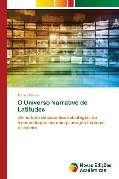 Cover for Penner · O Universo Narrativo de Latitude (Book) (2018)