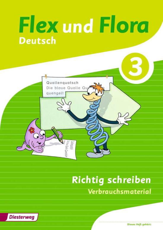 Cover for Heike Baligand · Flex und Flora. Richtig schreiben 3 (Book)