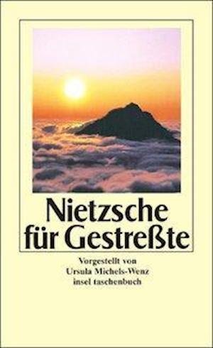 Cover for Friedrich Nietzsche · Insel Tb.1928 Nietzsche FÃ¼r GestreÃŸte (Buch)