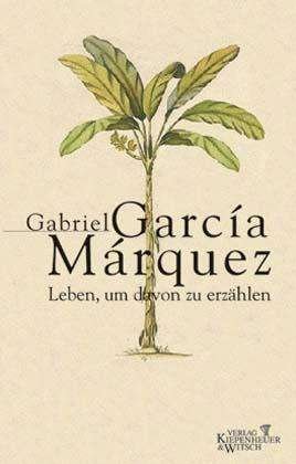 Cover for Gabriel Garcia Marquez · Leben,um Dav.erzÃ¤hlen (Book)