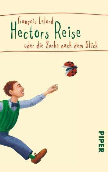 Cover for Francois Lelord · Piper.04828 Lelord.Hectors Reise (Bog)