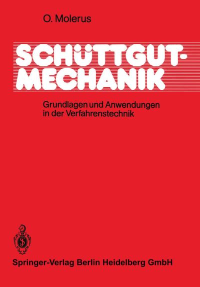 Cover for Otto Molerus · Schuttgutmechanik: Grundlagen Und Anwendungen in Der Verfahrenstechnik (Paperback Book) [German edition] (1985)