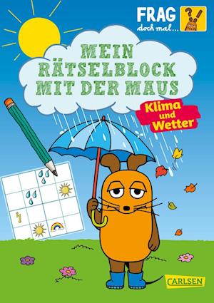 Christine Mildner · Frag doch mal ... die Maus: Mein Rätselblock mit der Maus - Klima und Wetter (Bok) (2024)