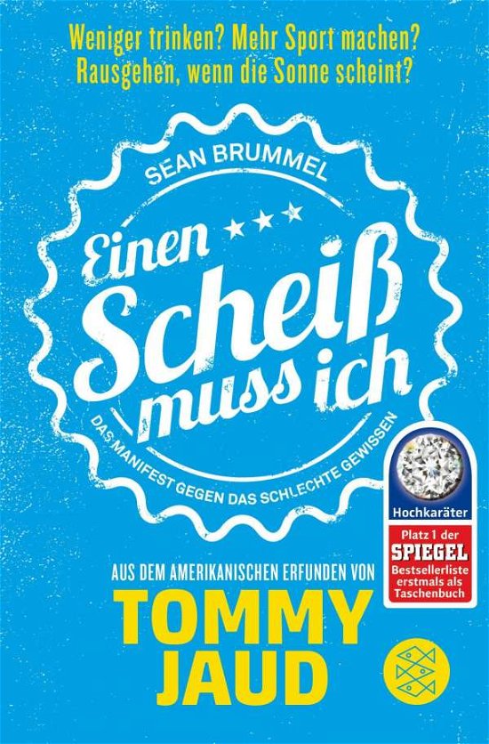 Cover for Tommy Jaud · Sean Brummel: Einen Scheiss muss ich (Taschenbuch) (2016)