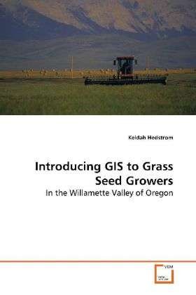 Cover for Hedstrom · Introducing GIS to Grass Seed (Book)