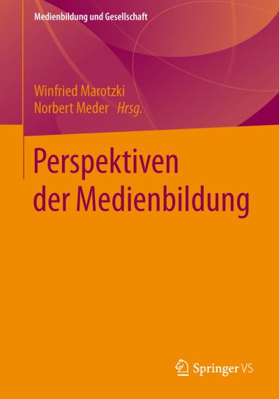 Cover for Winfried Marotzki · Perspektiven Der Medienbildung - Medienbildung Und Gesellschaft (Paperback Book) [2014 edition] (2014)