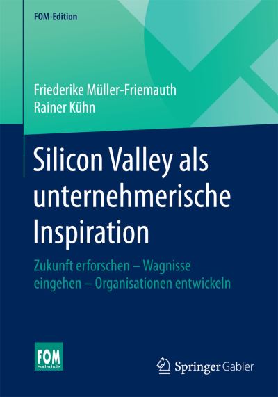 Cover for Müller-Friemauth · Silicon Valley als unt (Book) (2016)