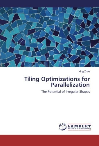 Cover for Xing Zhou · Tiling Optimizations for Parallelization: the Potential of Irregular Shapes (Pocketbok) (2014)